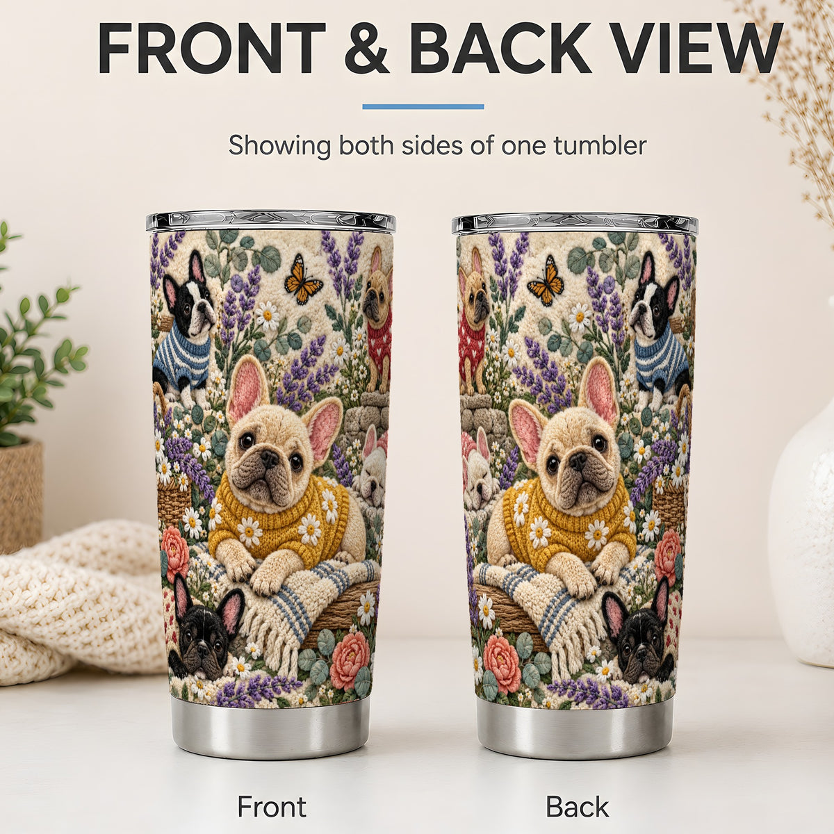 #pl[20oz|Steel] French Bulldog Tumbler, 20oz Tumbler with Floral Sweater Artwork
