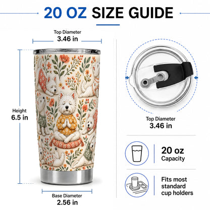 #pl[20oz|Steel] White Terrier Tumbler, 20oz Tumbler with Botanical Yoga Artwork