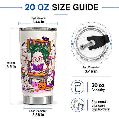 #pl[20oz|Steel] Cute Ghost School Halloween 20oz Tumbler for Teachers