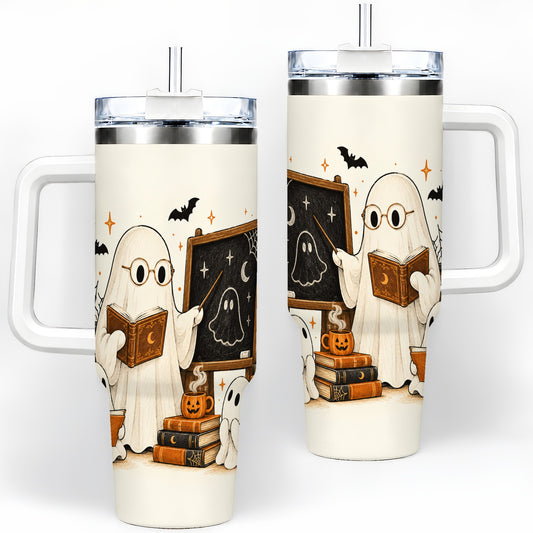Halloween Teacher Ghost 40oz Tumbler, Spooky Classroom Art Drinkware